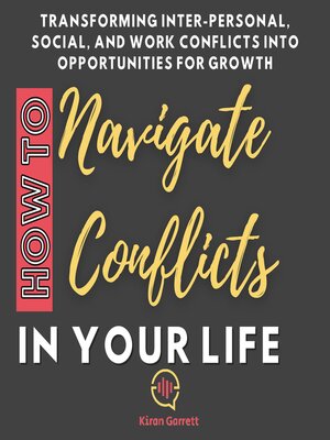 cover image of How to Navigate Conflicts in Your Life